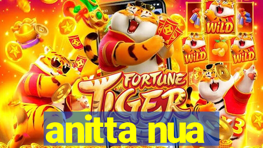 anitta nua